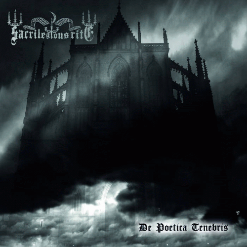 Sacrilegious Rite : De Poetica Tenebris